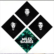 MilesBabies180 MILES BABIES презентували свій новий загадковий сингл &mdash; UA MUSIC | Енциклопедія української музики